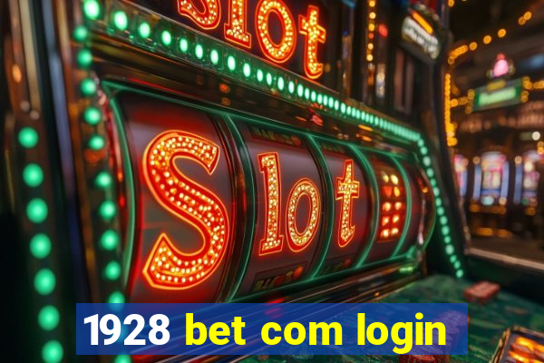 1928 bet com login